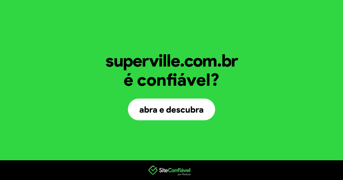 O site superville.com.br é confiável?