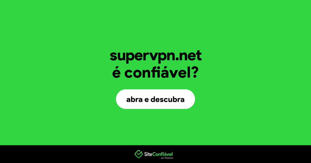 O site supervpn.net é confiável?