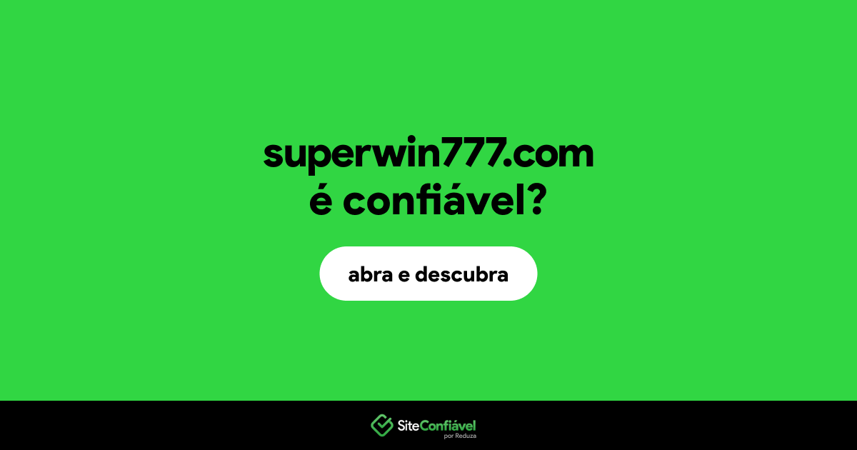 O site superwin777.com é confiável?