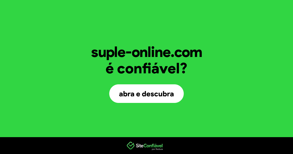 O site suple-online.com é confiável?