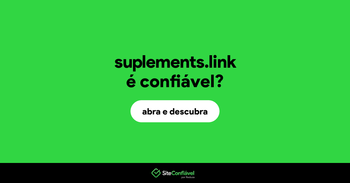 O site suplements.link é confiável?
