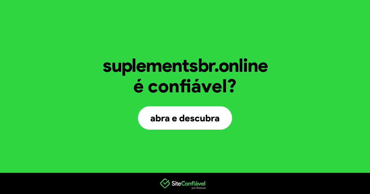 O site suplementsbr.online é confiável?