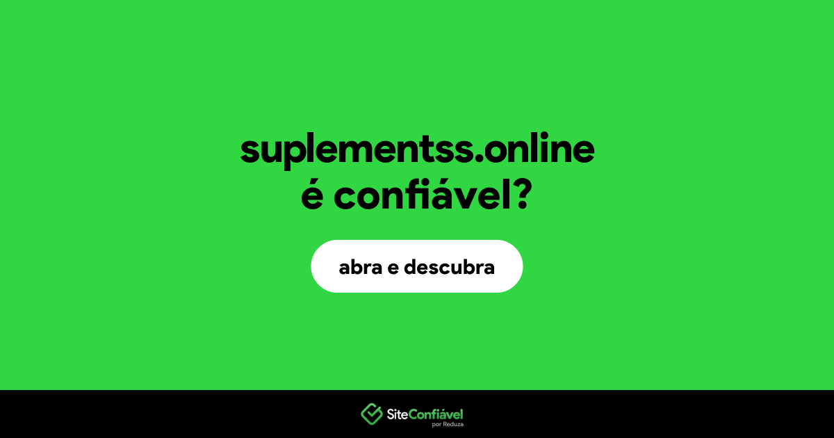 O site suplementss.online é confiável?