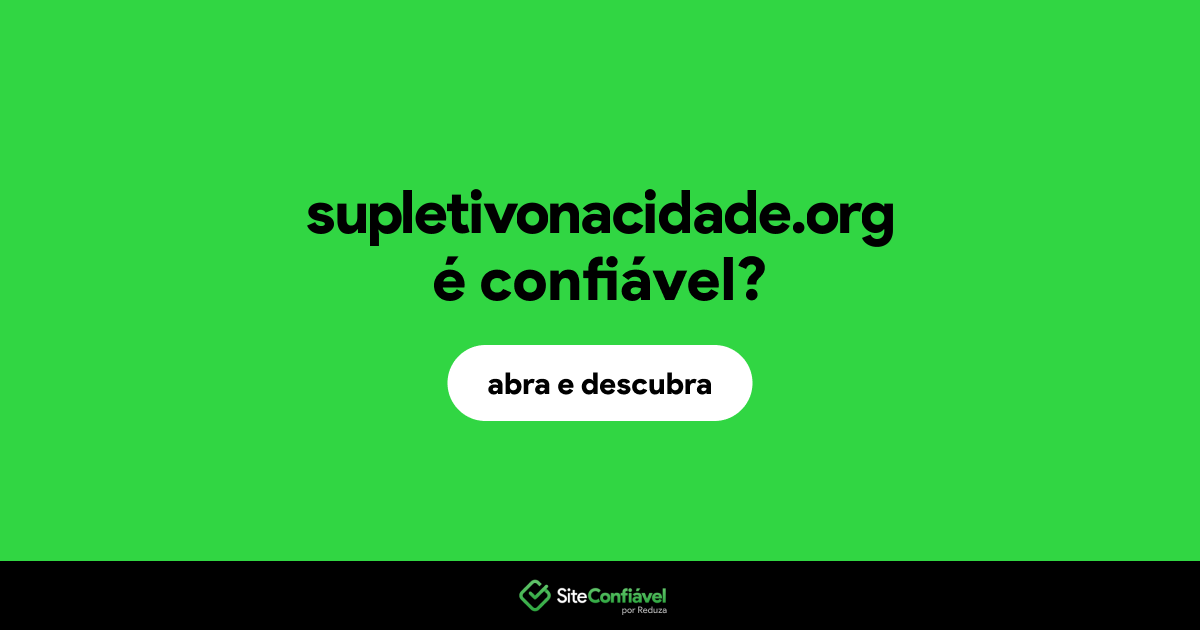 O site supletivonacidade.org é confiável?