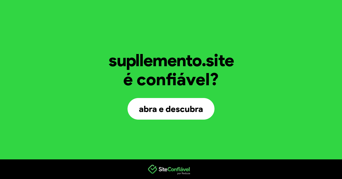 O site supllemento.site é confiável?