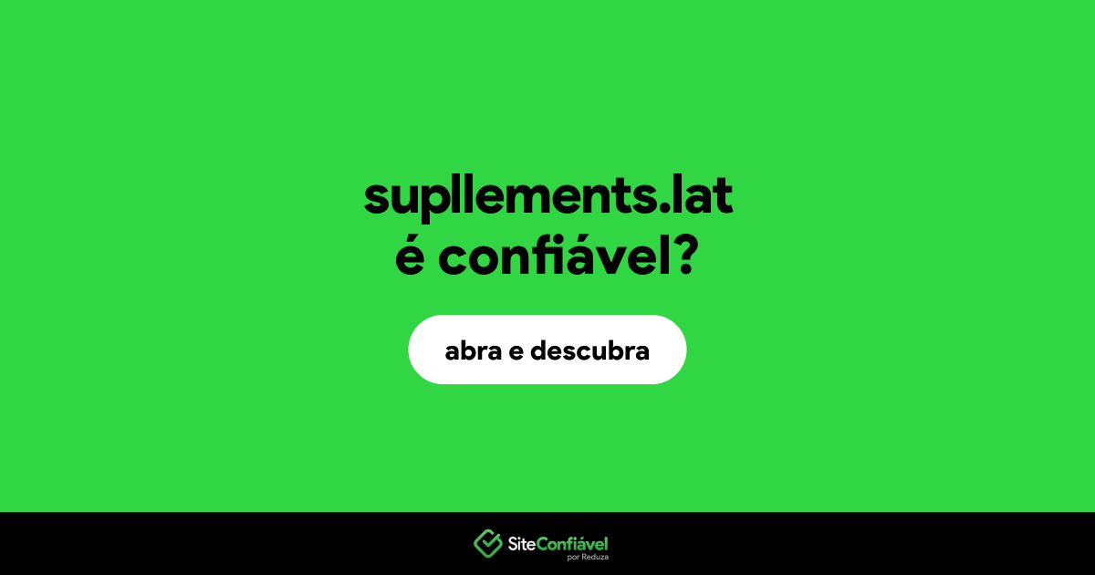 O site supllements.lat é confiável?