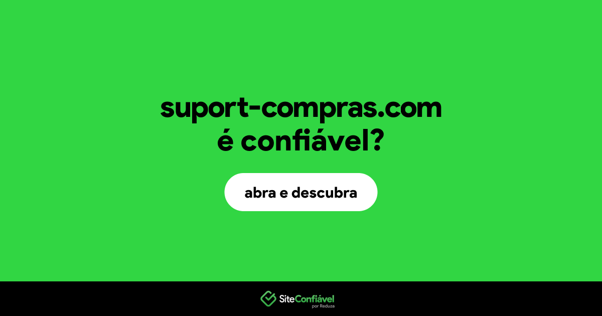 O site suport-compras.com é confiável?