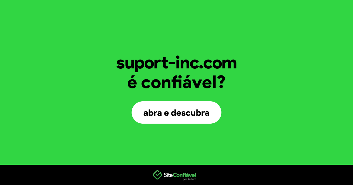O site suport-inc.com é confiável?