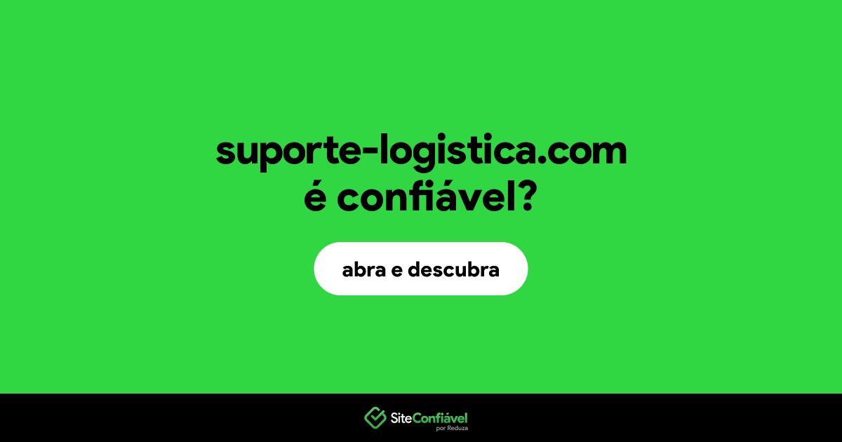 O site suporte-logistica.com é confiável?