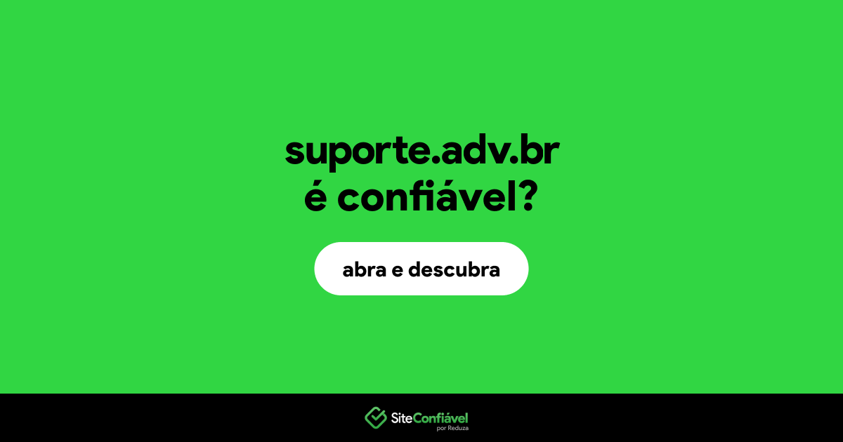 O site suporte.adv.br é confiável?