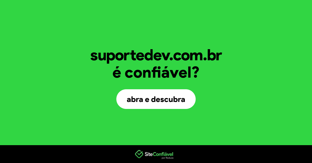 O site suportedev.com.br é confiável?