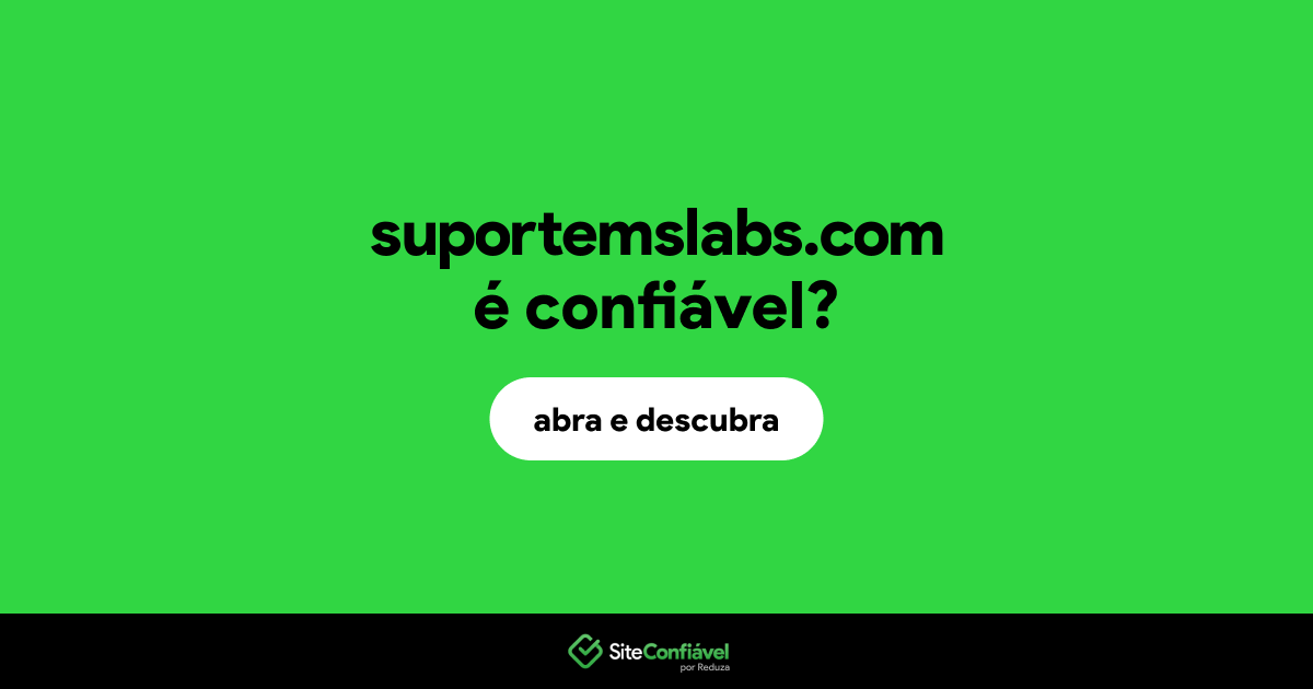 O site suportemslabs.com é confiável?