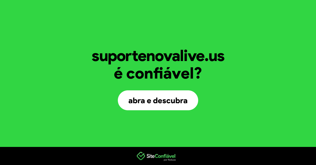 O site suportenovalive.us é confiável?