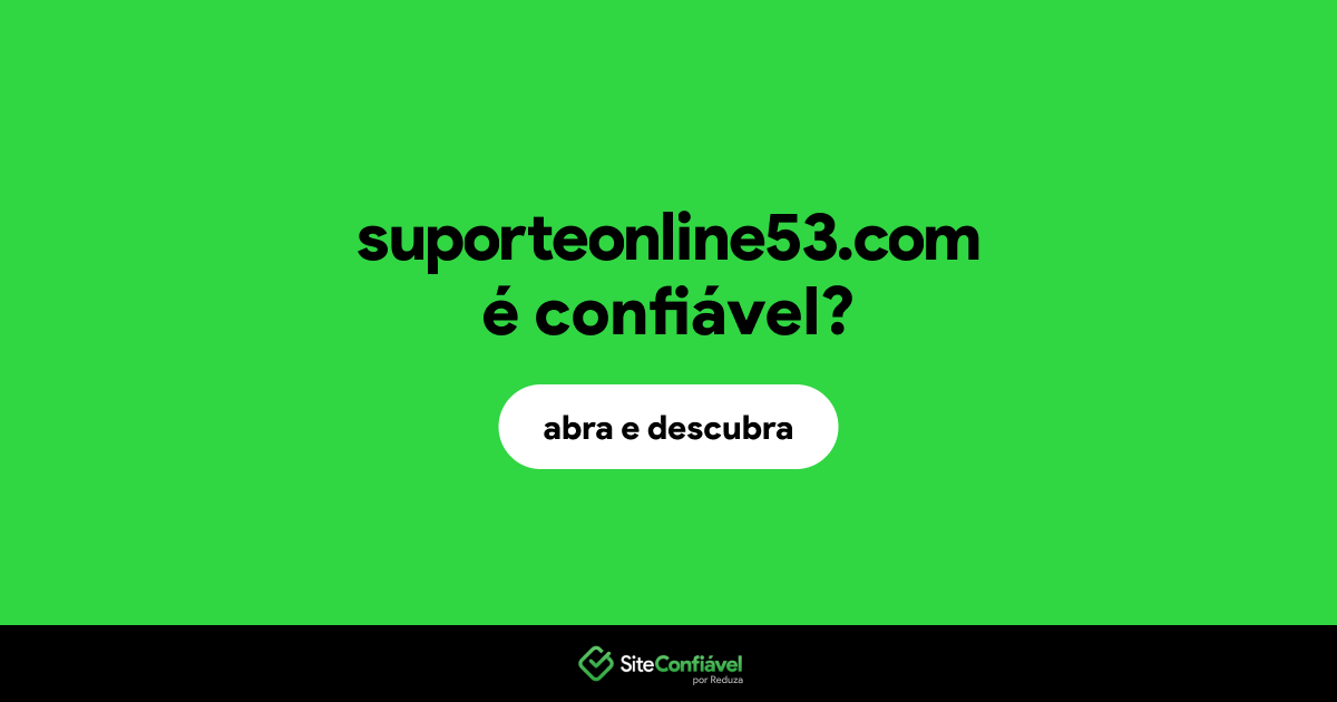 O site suporteonline53.com é confiável?