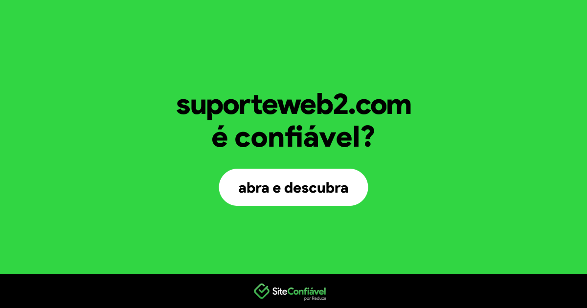 O site suporteweb2.com é confiável?