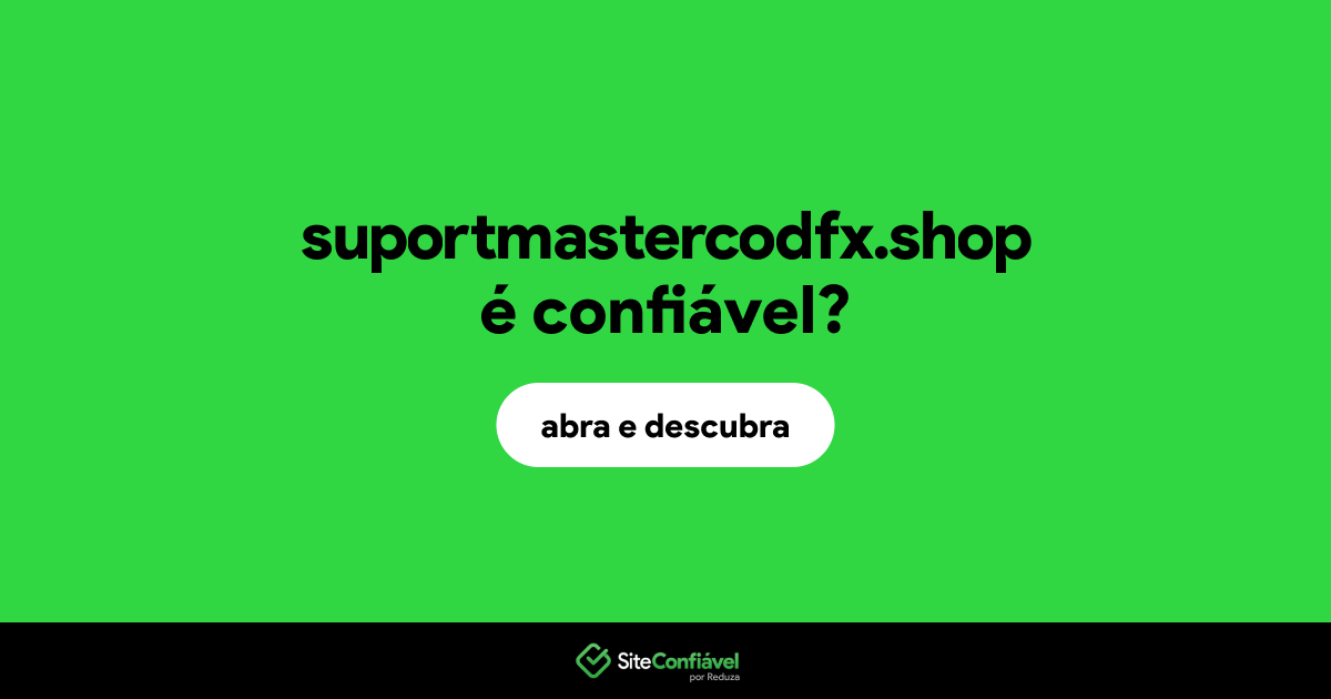 O site suportmastercodfx.shop é confiável?