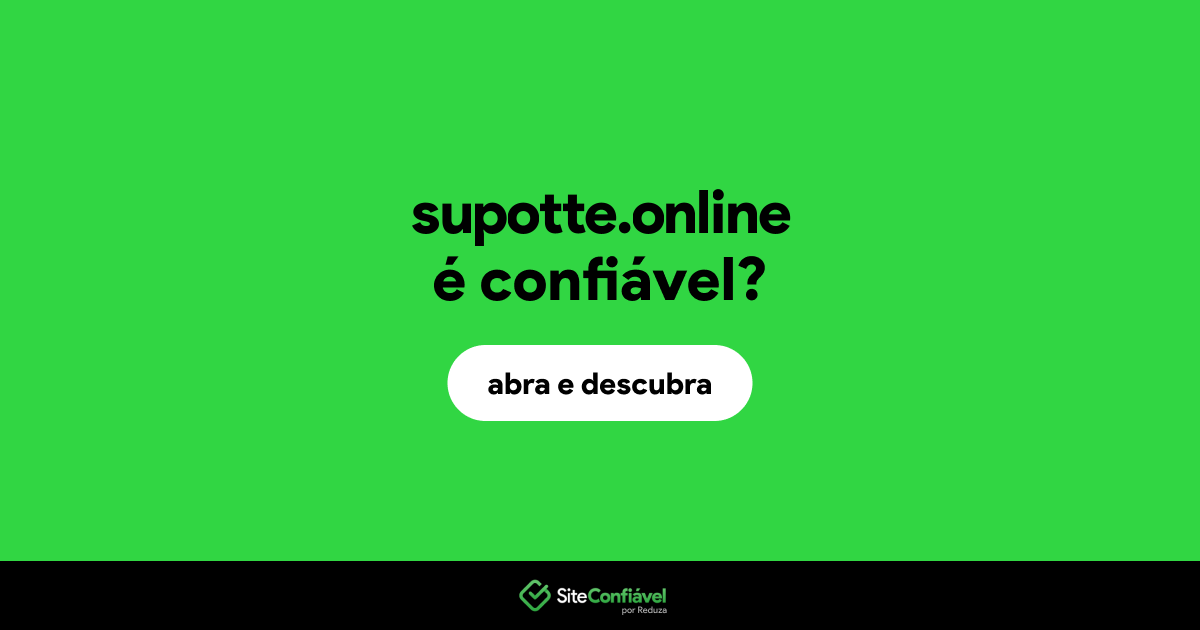 O site supotte.online é confiável?