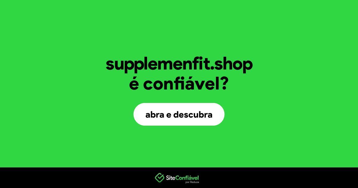 O site supplemenfit.shop é confiável?