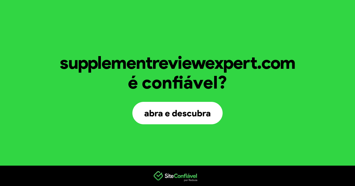 O site supplementreviewexpert.com é confiável?