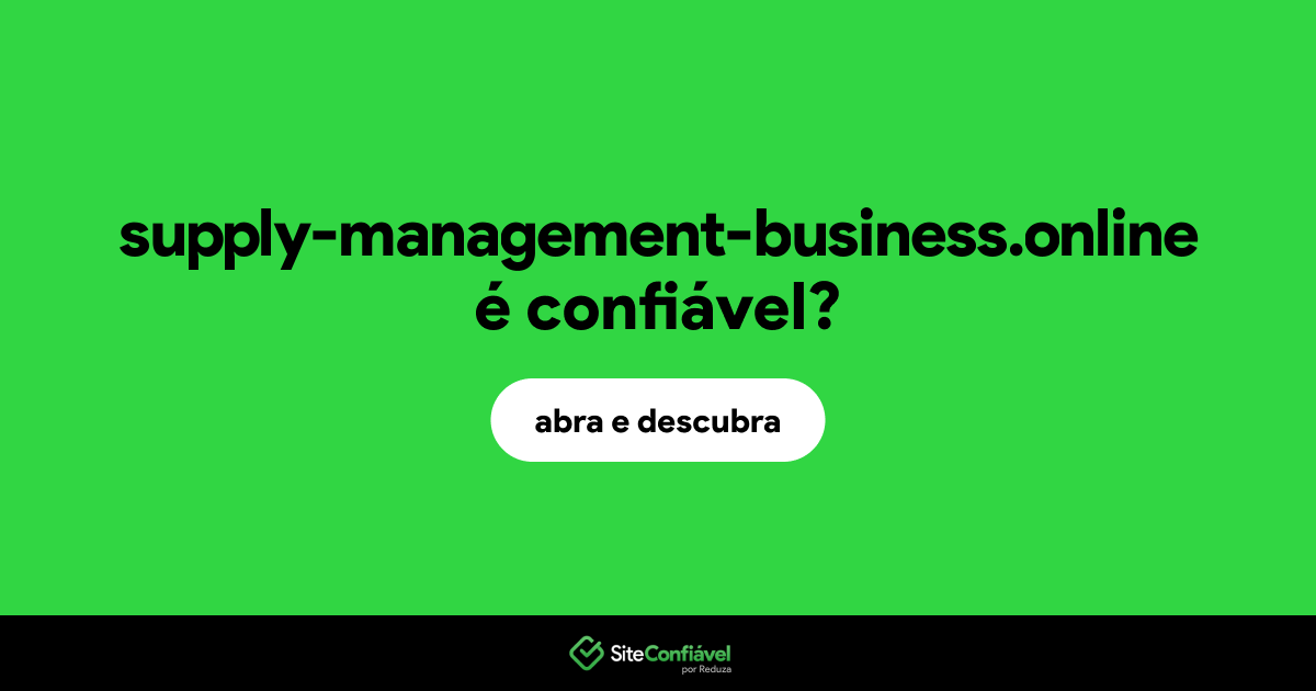 O site supply-management-business.online é confiável?