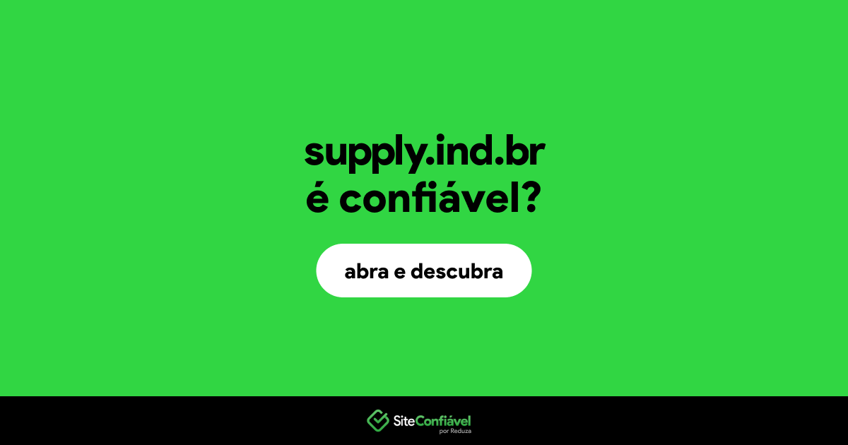 O site supply.ind.br é confiável?