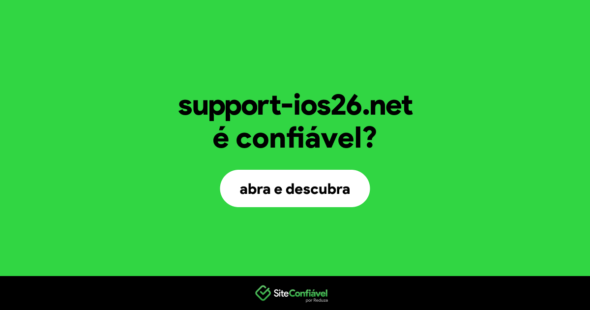 O site support-ios26.net é confiável?