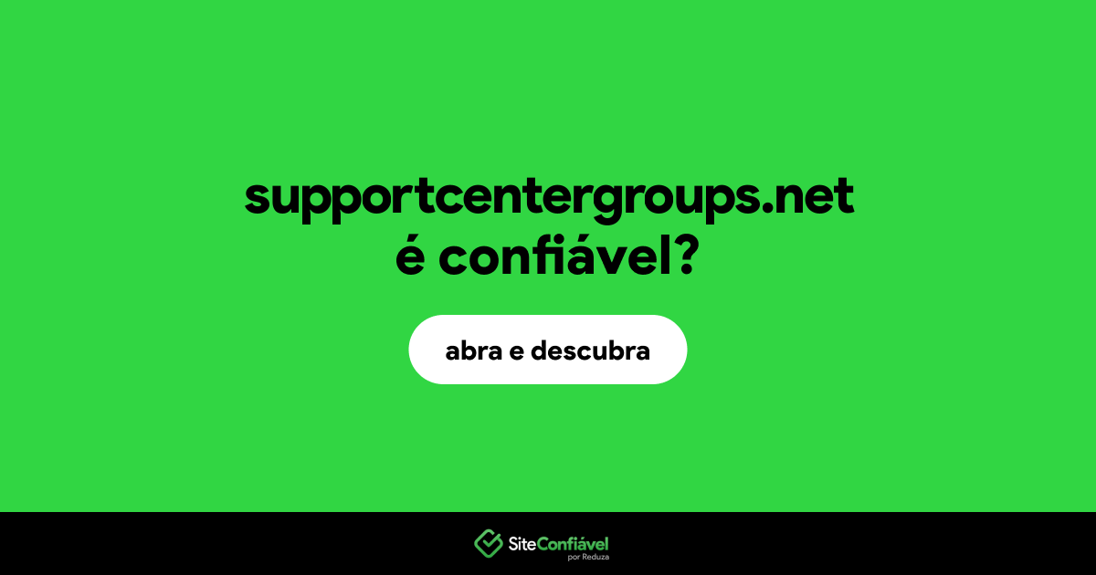 O site supportcentergroups.net é confiável?