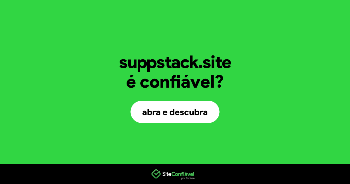 O site suppstack.site é confiável?