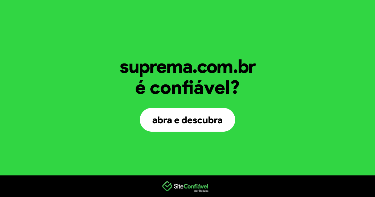 O site suprema.com.br é confiável?