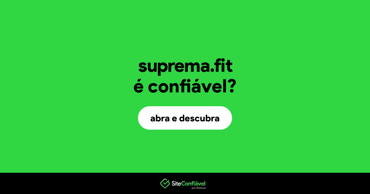 O site suprema.fit é confiável?