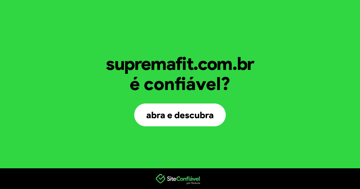 O site supremafit.com.br é confiável?
