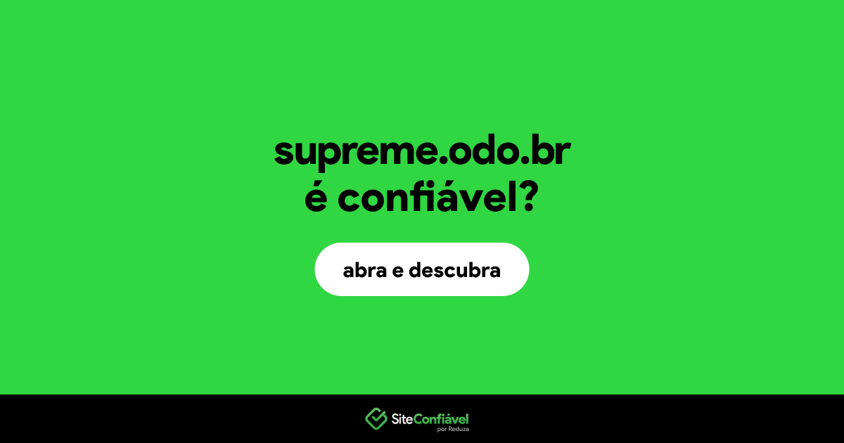 O site supreme.odo.br é confiável?