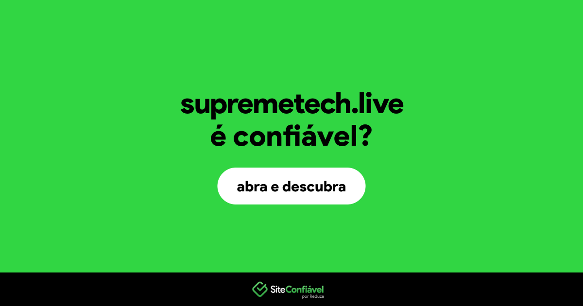 O site supremetech.live é confiável?