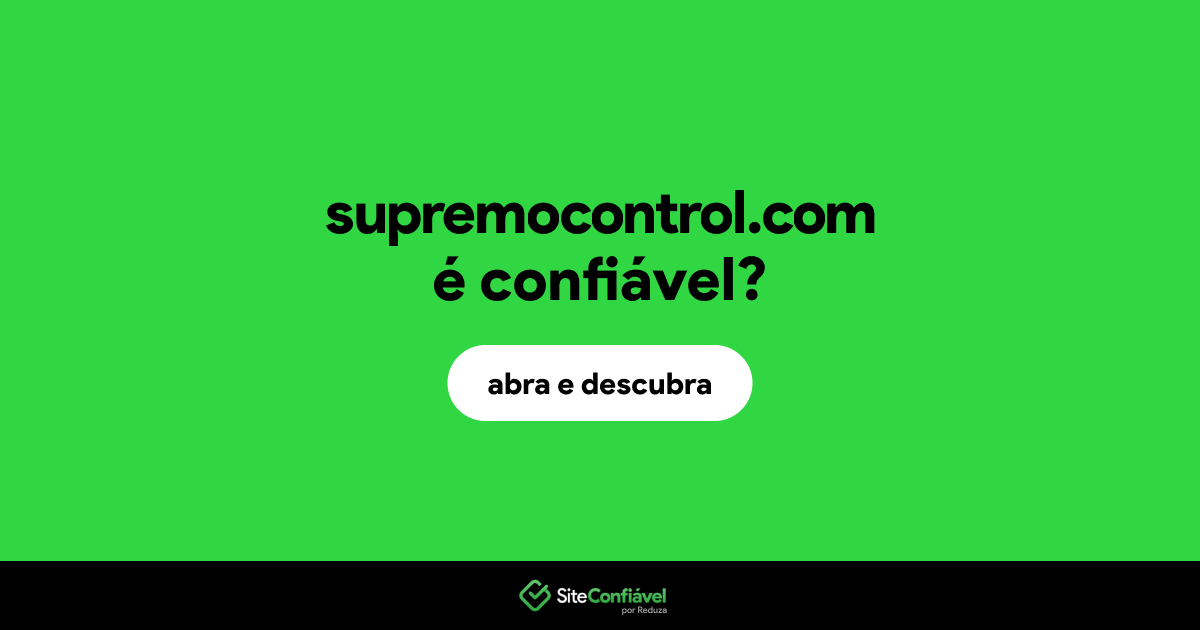 O site supremocontrol.com é confiável?