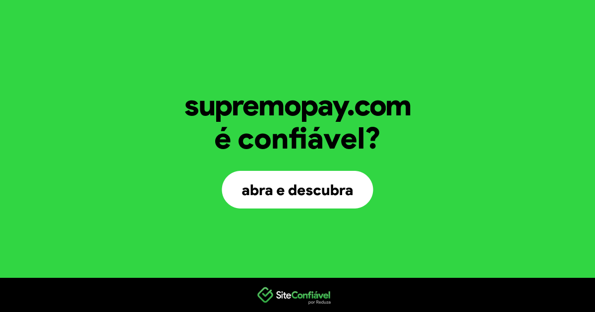 O site supremopay.com é confiável?
