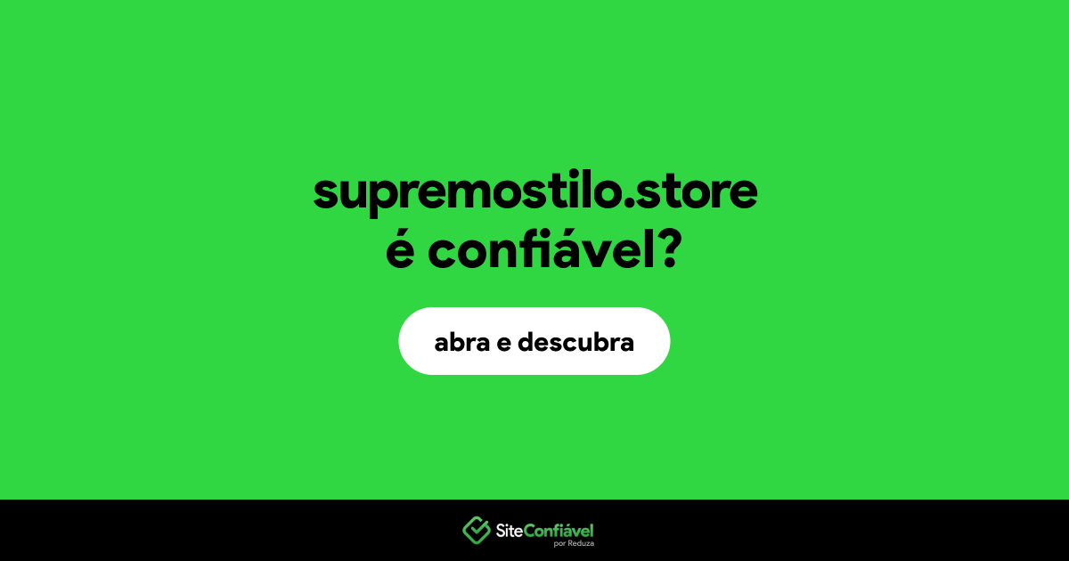 O site supremostilo.store é confiável?