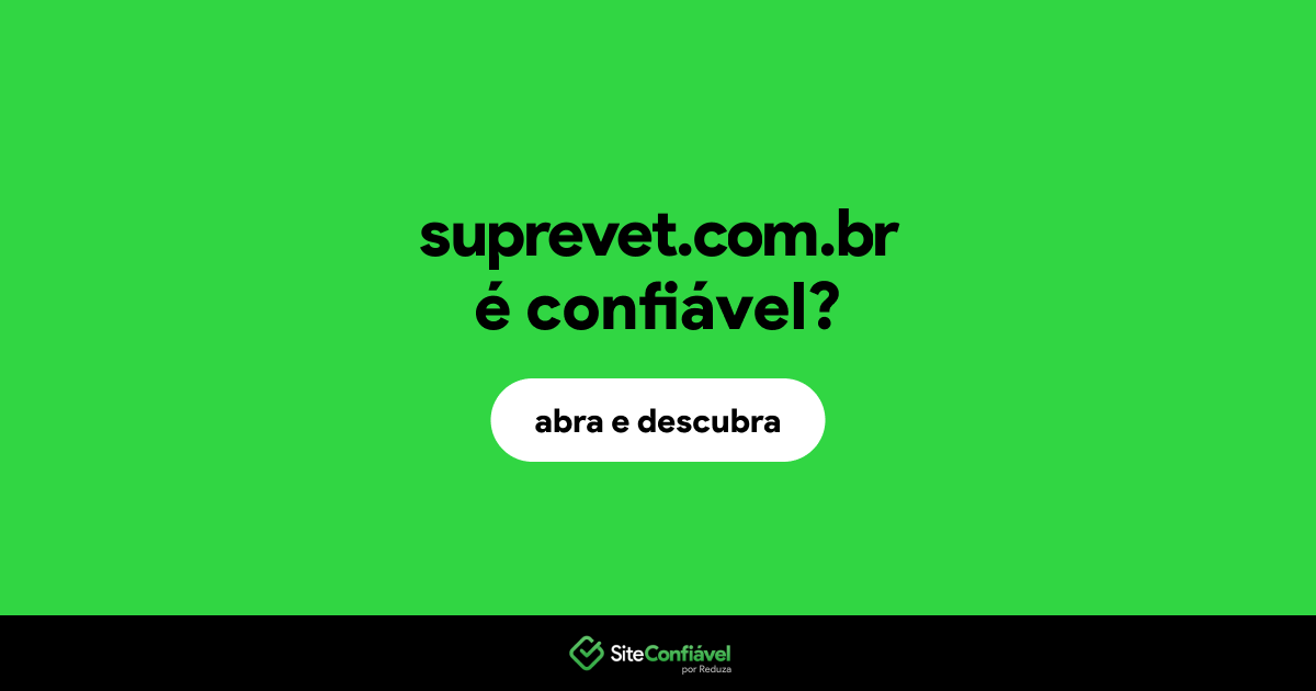 O site suprevet.com.br é confiável?