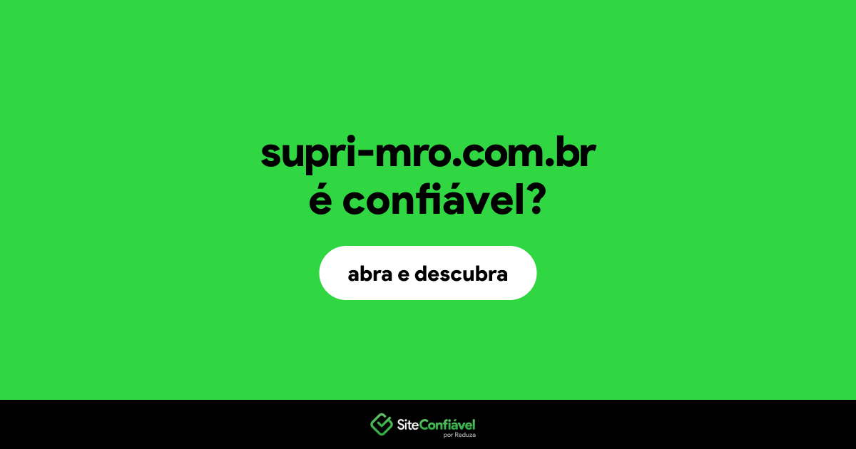O site supri-mro.com.br é confiável?
