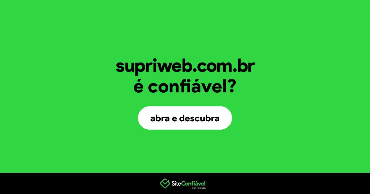 O site supriweb.com.br é confiável?
