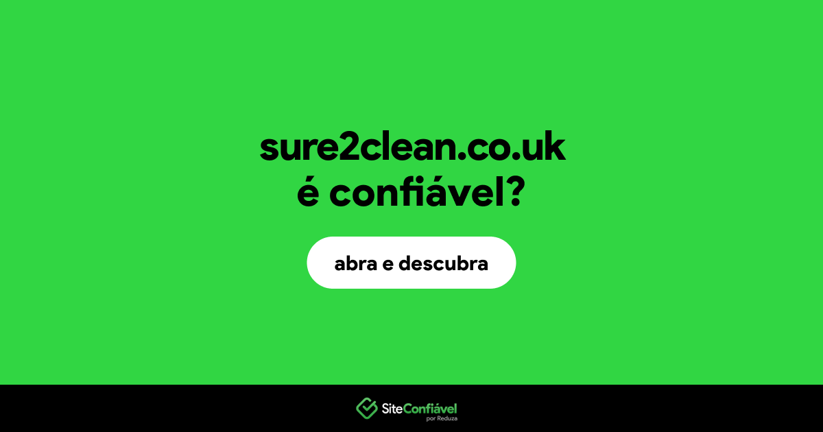O site sure2clean.co.uk é confiável?