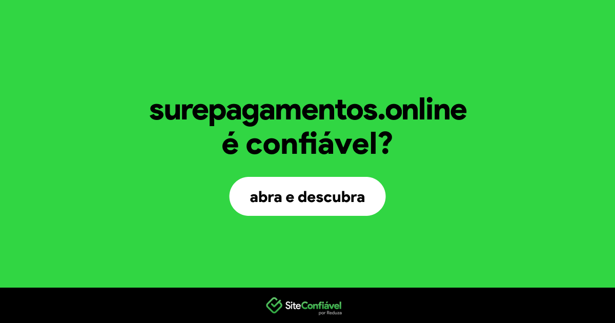 O site surepagamentos.online é confiável?