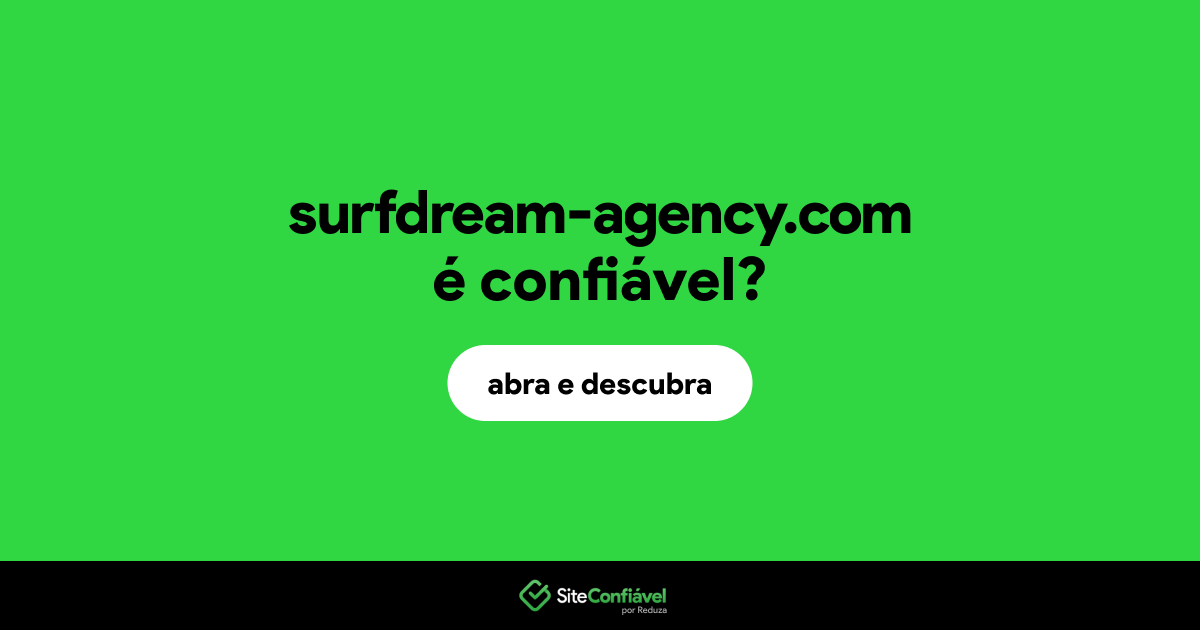 O site surfdream-agency.com é confiável?