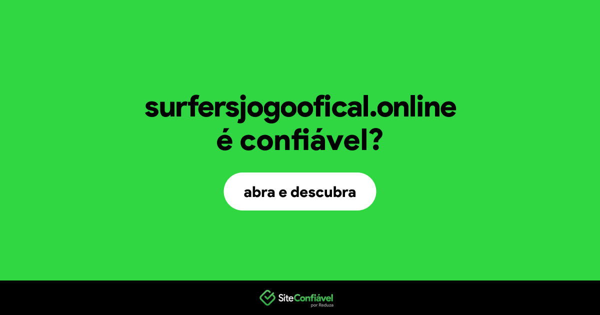 O site surfersjogoofical.online é confiável?