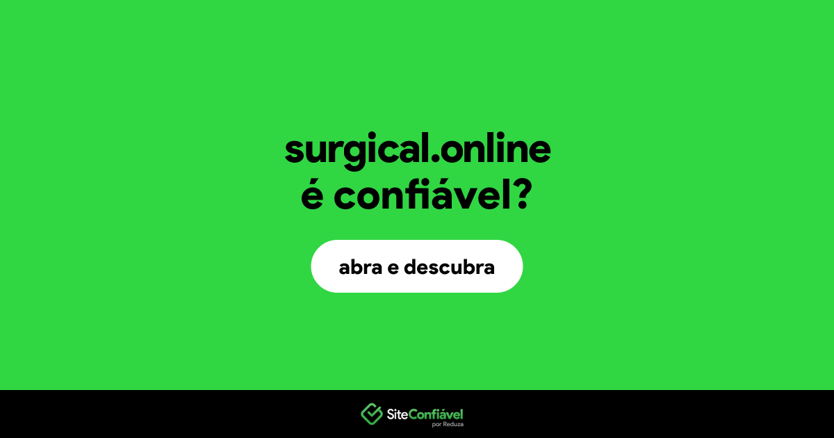 O site surgical.online é confiável?