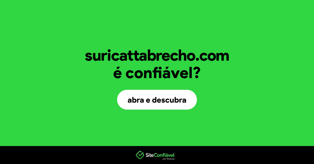 O site suricattabrecho.com é confiável?
