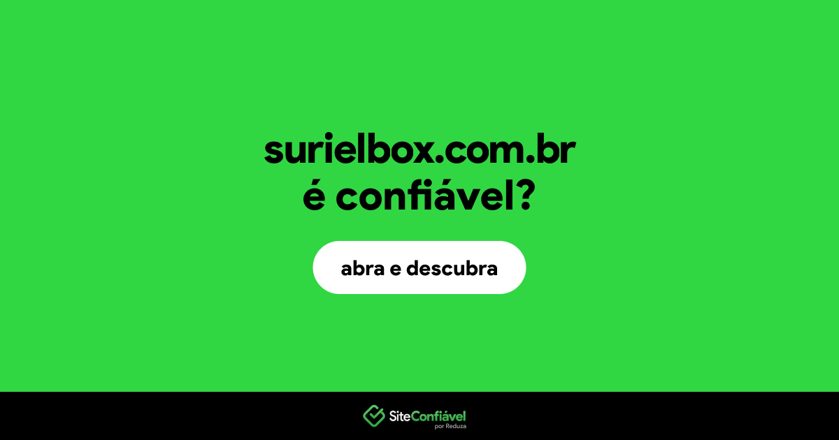 O site surielbox.com.br é confiável?