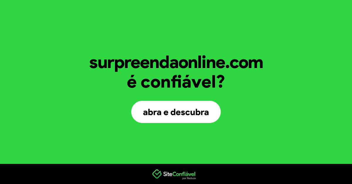 O site surpreendaonline.com é confiável?