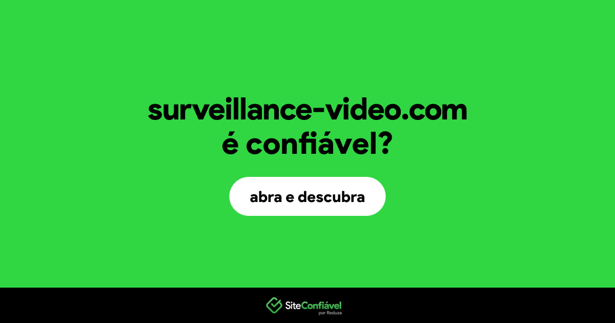 O site surveillance-video.com é confiável?