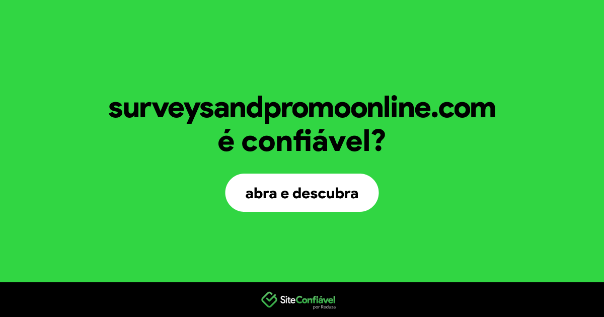 O site surveysandpromoonline.com é confiável?
