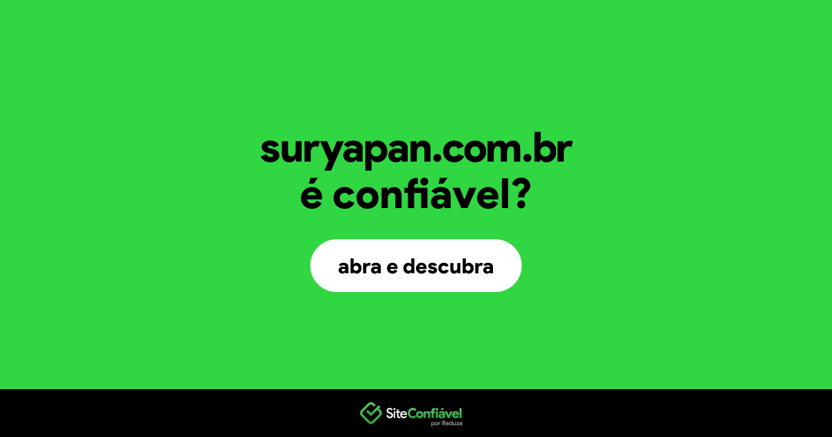 O site suryapan.com.br é confiável?